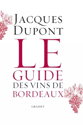 Couverture du produit · Le guide des vins de Bordeaux