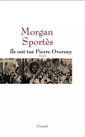 Couverture du produit · Ils ont tué Pierre Overney