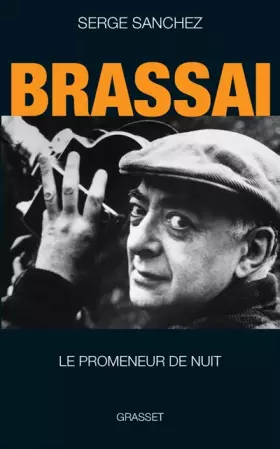 Couverture du produit · Brassaï, le promeneur de nuit