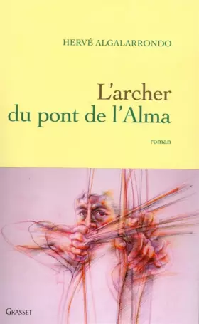 Couverture du produit · L'archer du pont de l'Alma