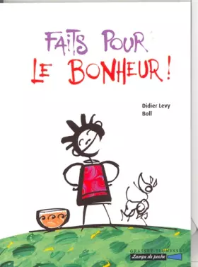 Couverture du produit · Faits pour le bonheur !