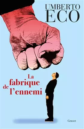 Couverture du produit · La fabrique de l'ennemi