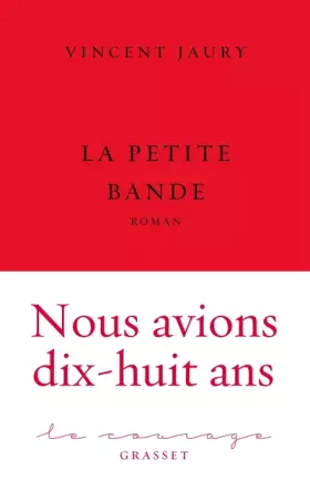 Couverture du produit · La petite bande: Collection Le Courage, dirigée par Charles Dantzig