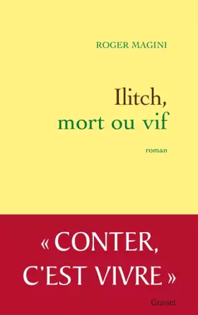 Couverture du produit · Ilitch, mort ou vif: roman