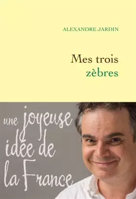 Couverture du produit · Mes trois zèbres
