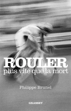 Couverture du produit · Rouler plus vite que la mort
