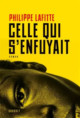 Couverture du produit · Celle qui s'enfuyait: roman