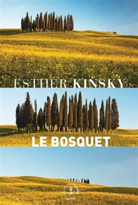 Couverture du produit · Le bosquet: roman