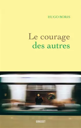 Couverture du produit · Le courage des autres