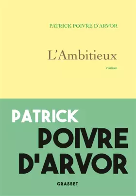 Couverture du produit · L'ambitieux: roman