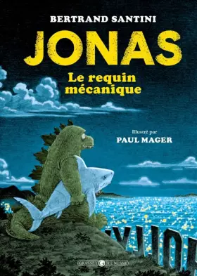 Couverture du produit · Jonas, le requin mécanique - Ned
