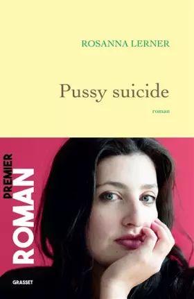 Couverture du produit · Pussy suicide: Premier roman