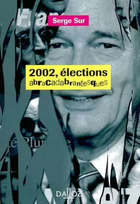Couverture du produit · 2002 Elections abracadabrantesques
