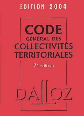 Couverture du produit · Code général des collectivités territoriales 2004