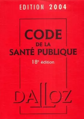 Couverture du produit · Code de la santé publique 2004