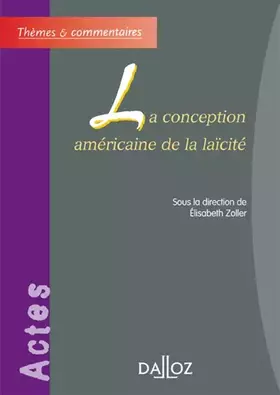 Couverture du produit · La conception américaine de la laïcité
