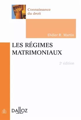 Couverture du produit · Les régimes matrimoniaux - 2e éd.