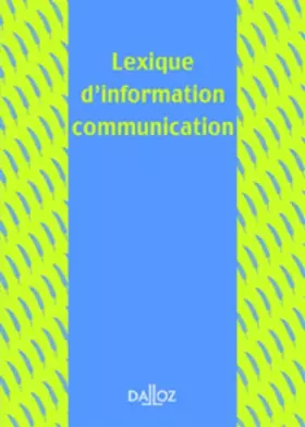 Couverture du produit · Lexique d'information-communication - 1ère éd.: Lexiques