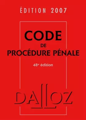 Couverture du produit · Code de procédure pénale : Edition 2007
