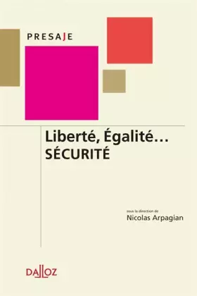 Couverture du produit · Liberté, Égalité... SÉCURITÉ - 1ère éd.
