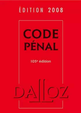 Couverture du produit · Code pénal : Edition 2008