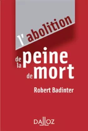 Couverture du produit · L'abolition de la peine de mort - 1ère éd.