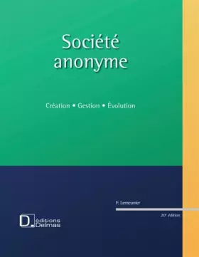 Couverture du produit · Société anonyme : Création, gestion, évolution (1Cédérom)