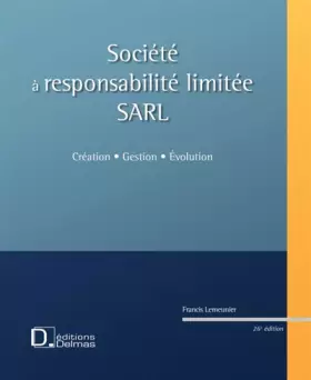 Couverture du produit · SARL, société à responsabilité limitée : Création, gestion, évolution (1Cédérom)