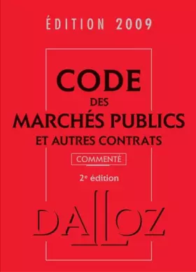 Couverture du produit · Code des marchés publics et autres contrats commenté 2009