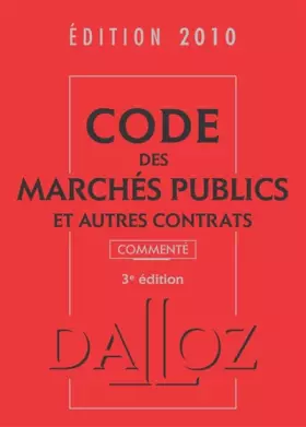 Couverture du produit · Code des marchés publics et autres contrats commenté 2010