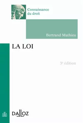 Couverture du produit · La loi - 3e éd.: Connaissance du droit