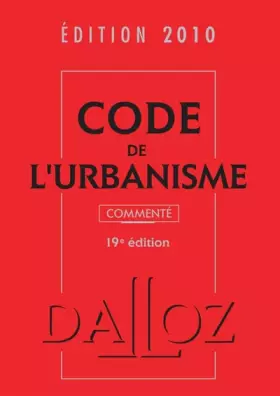 Couverture du produit · Code de l'urbanisme 2010 commenté