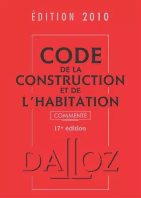 Couverture du produit · Code de la construction et de l'habitation commenté 2010