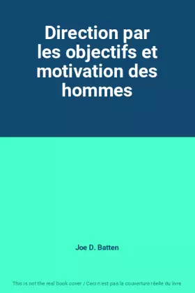 Couverture du produit · Direction par les objectifs et motivation des hommes