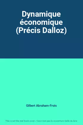 Couverture du produit · Dynamique économique (Précis Dalloz)