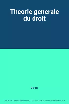 Couverture du produit · Theorie generale du droit