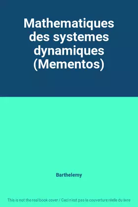 Couverture du produit · Mathematiques des systemes dynamiques (Mementos)