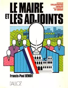 Couverture du produit · LE MAIRE ET LES ADJOINTS