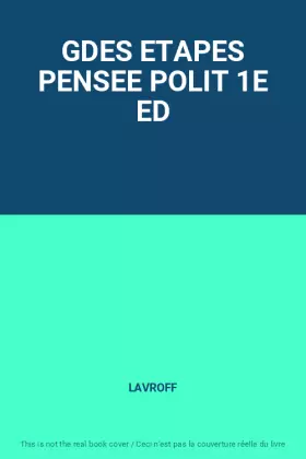 Couverture du produit · GDES ETAPES PENSEE POLIT 1E ED