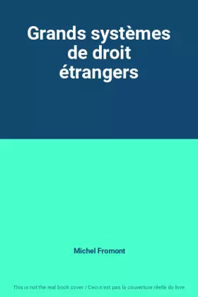 Couverture du produit · Grands systèmes de droit étrangers