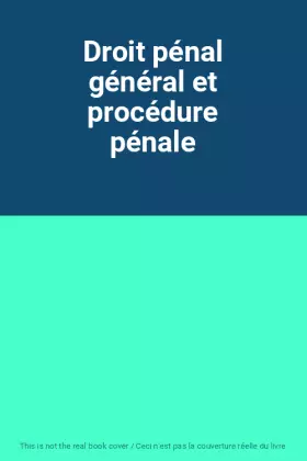Couverture du produit · Droit pénal général et procédure pénale
