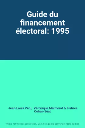 Couverture du produit · Guide du financement électoral: 1995