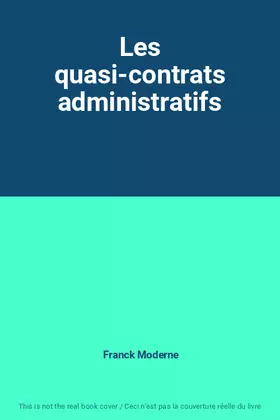 Couverture du produit · Les quasi-contrats administratifs