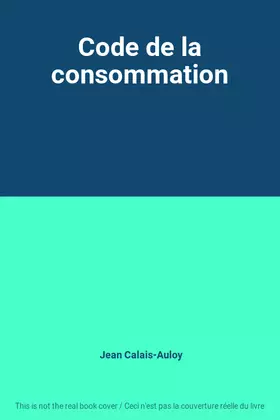 Couverture du produit · Code de la consommation