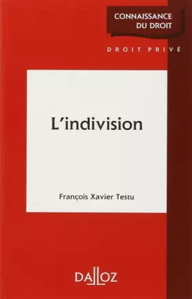 Couverture du produit · L'indivision: Connaissance du droit