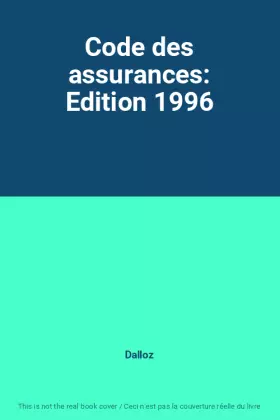 Couverture du produit · Code des assurances: Edition 1996