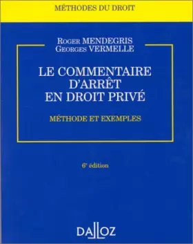 Couverture du produit · Le commentaire d'arrêt en droit privé : méthode et exemples