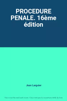 Couverture du produit · PROCEDURE PENALE. 16ème édition