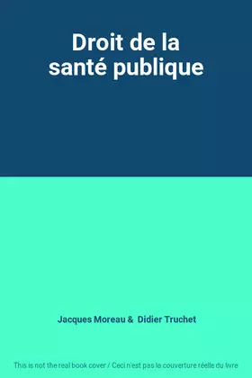 Couverture du produit · Droit de la santé publique