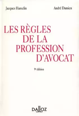 Couverture du produit · Règles de la profession d'avocat, 9e édition